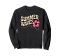 Summer Typography Summer Vibes Sweatshirt - Aesthetic Graphic for Adults - T-Shirt, Sweatshirt, Hoodie