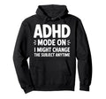 Best Adhd Awareness Neurodivergent Adhd Hoodie - Trendy Graphic Men Women - T-Shirt, Sweatshirt, Hoodie