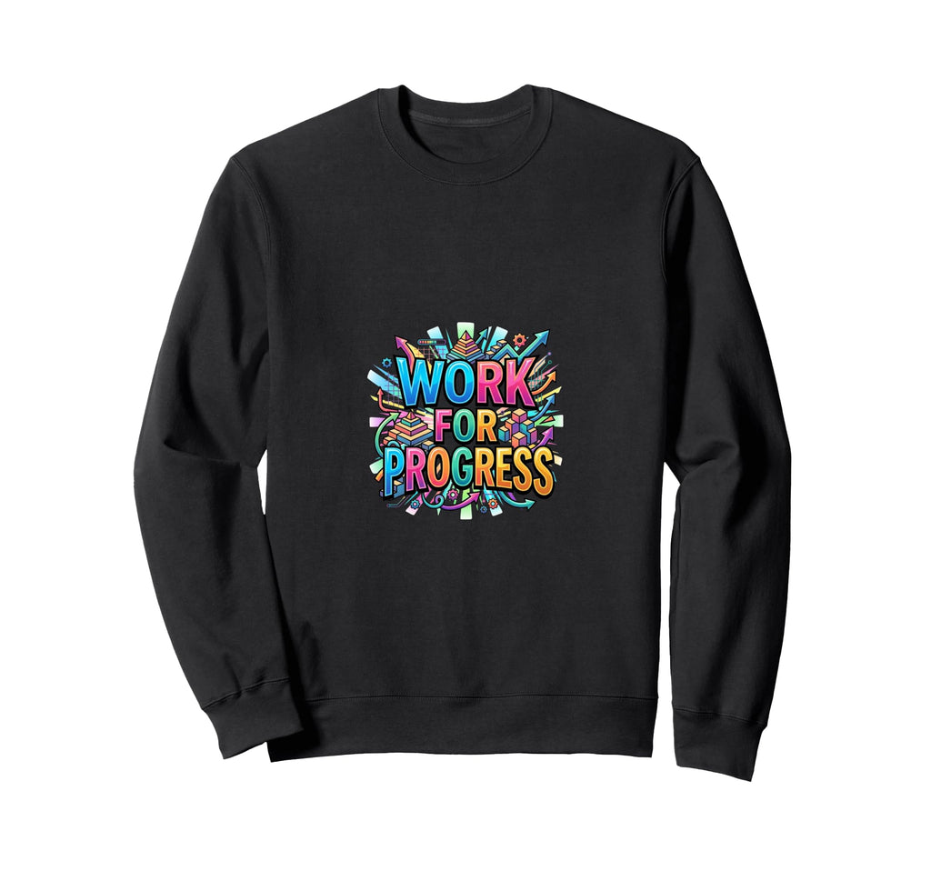 Progress Motivation Mindset Sweatshirt - Unique Graphic for Adults - T-Shirt, Sweatshirt, Hoodie