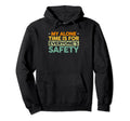 My Alone Time Is Everyones Safety Hoodie - Unique Graphic Men Women - T-Shirt, Sweatshirt, Hoodie