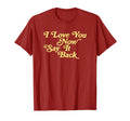 I Love You Now Say It Back 60S Typography T-Shirt - Custom Art Print Unisex - T-Shirt, Sweatshirt, Hoodie