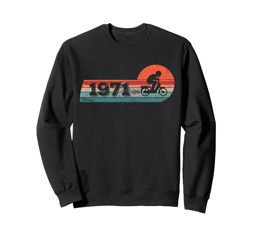 Moped Biker Cyclist 1971 Birthday Sweatshirt - Unique Graphic Men Women - T-Shirt, Sweatshirt, Hoodie