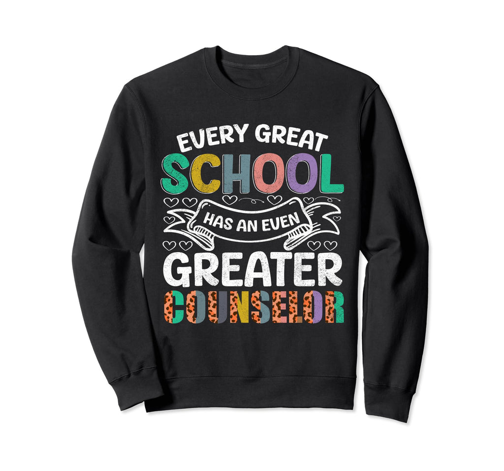 School Guidance Counselor Sweatshirt - Streetwear Style Men Women - T-Shirt, Sweatshirt, Hoodie