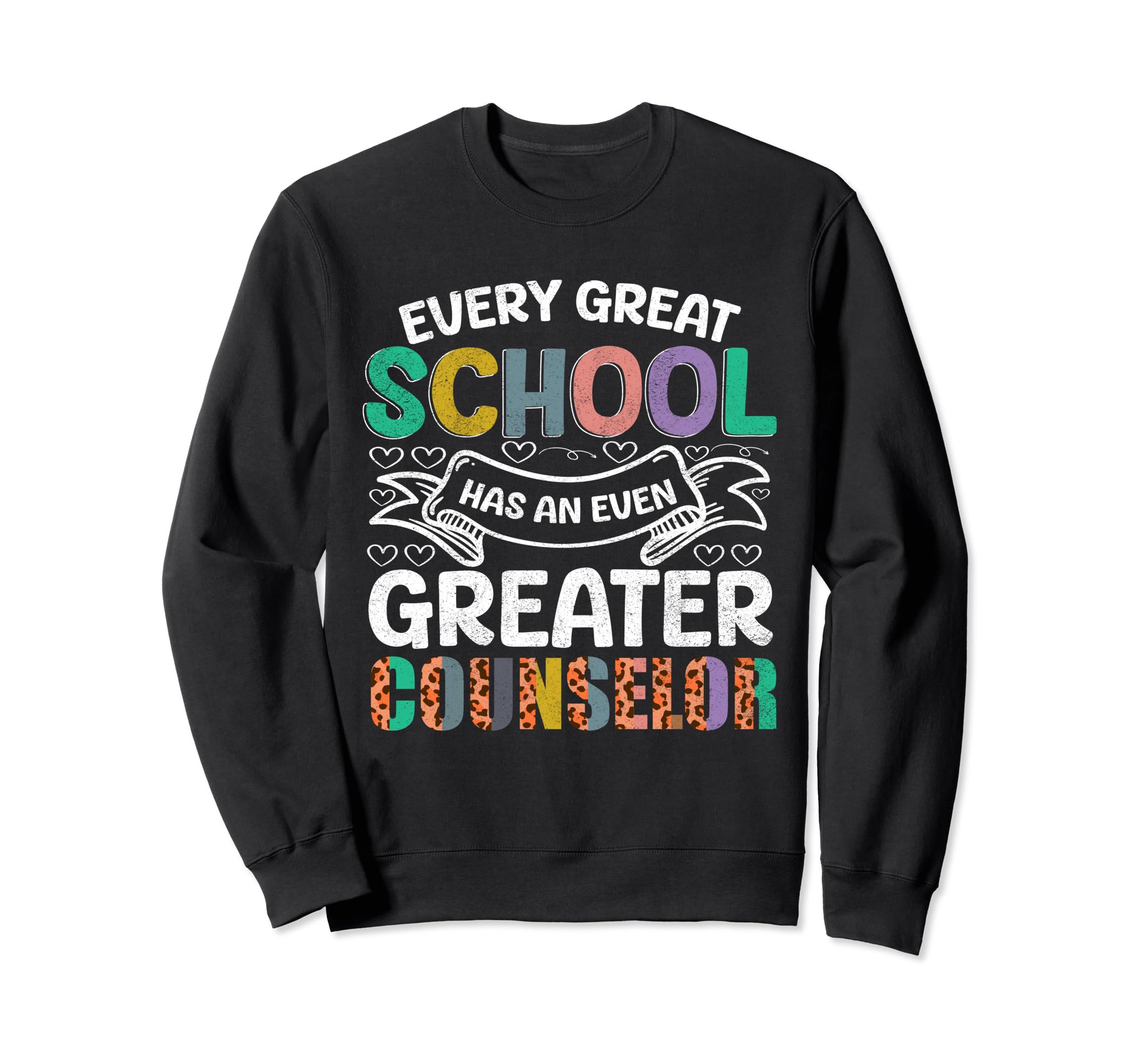 School Guidance Counselor Sweatshirt - Streetwear Style Men Women - T-Shirt, Sweatshirt, Hoodie