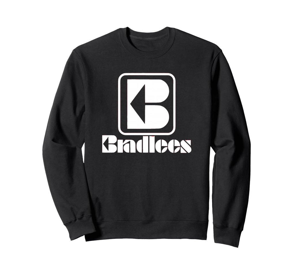 Bradlees Department Sweatshirt - Trendy Graphic Men Women - T-Shirt, Sweatshirt, Hoodie