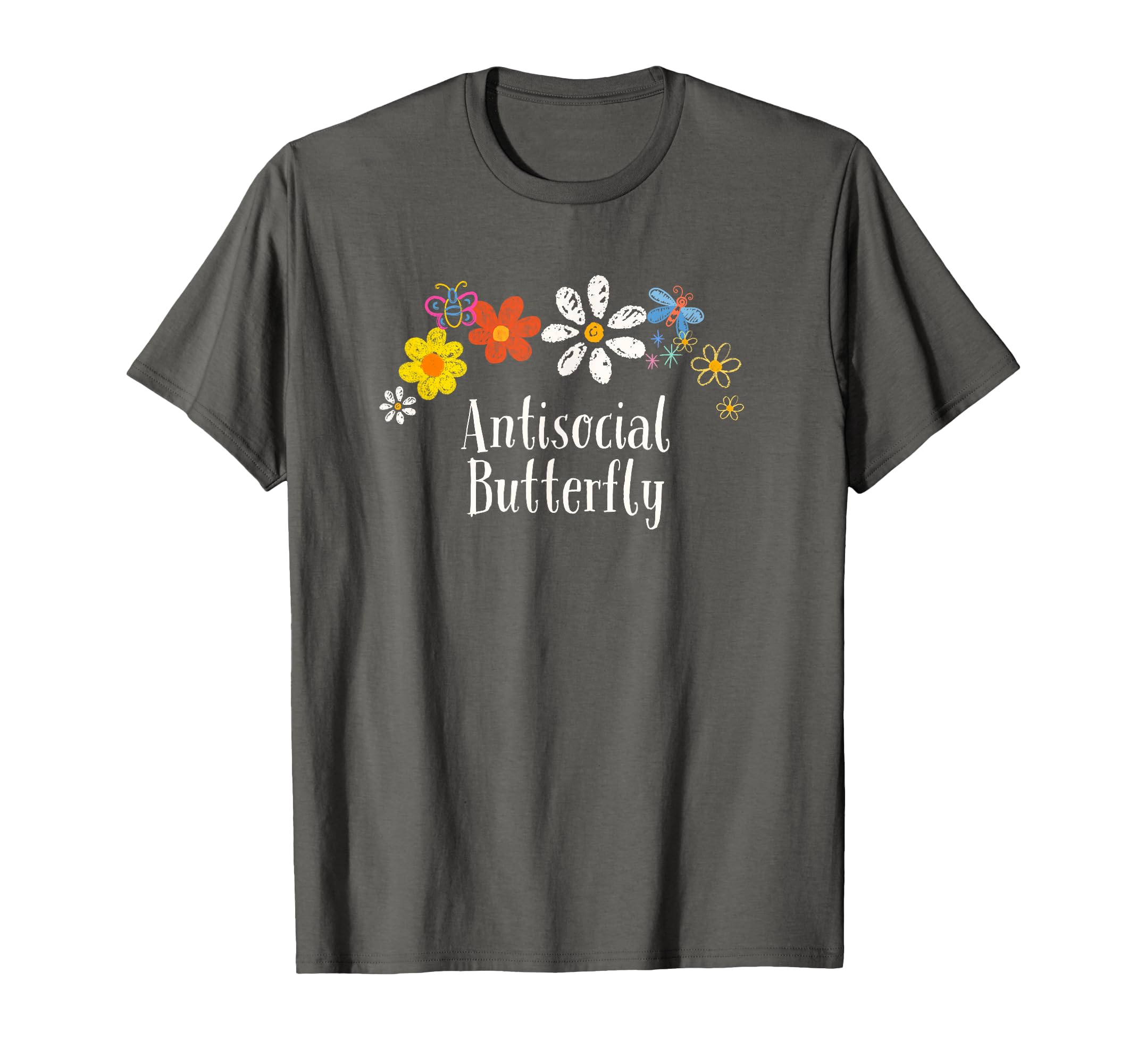 Flowers Her Him Antisocial Butterfly T-Shirt - Graphic Print for Adults - T-Shirt, Sweatshirt, Hoodie
