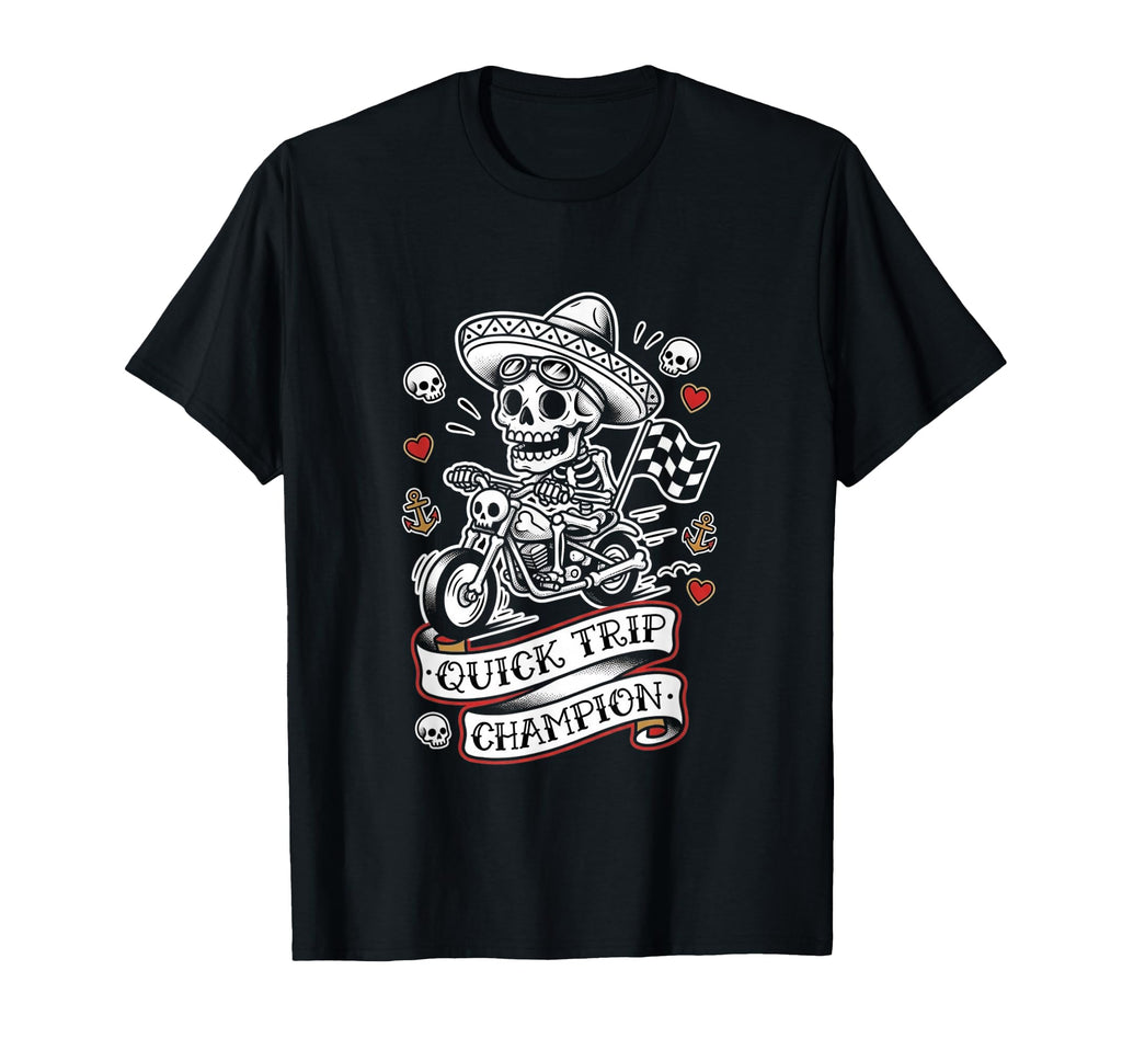 Quick Trip Champion Skeleton T-Shirt - Casual Everyday Wear for Adults - T-Shirt, Sweatshirt, Hoodie