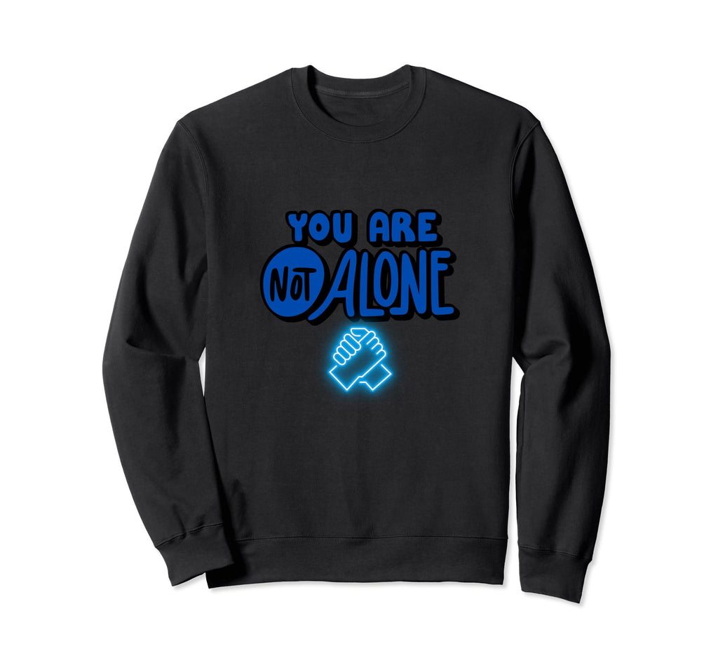 Dap Handshake You Are Not Alone Sweatshirt - Streetwear Style for Adults - T-Shirt, Sweatshirt, Hoodie