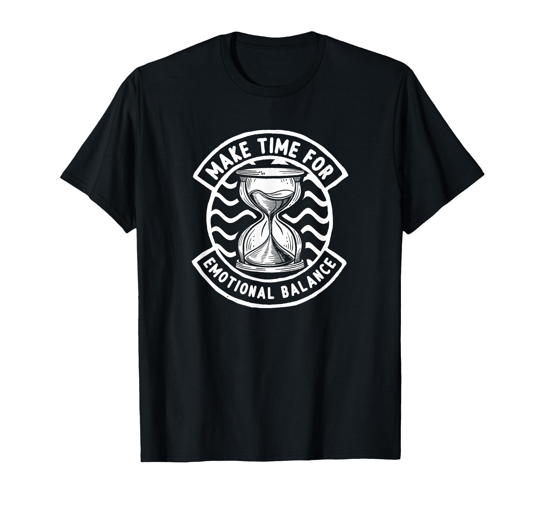 Make Time Emotional Balance Self Care T-Shirt - Custom Art Print Unisex - T-Shirt, Sweatshirt, Hoodie