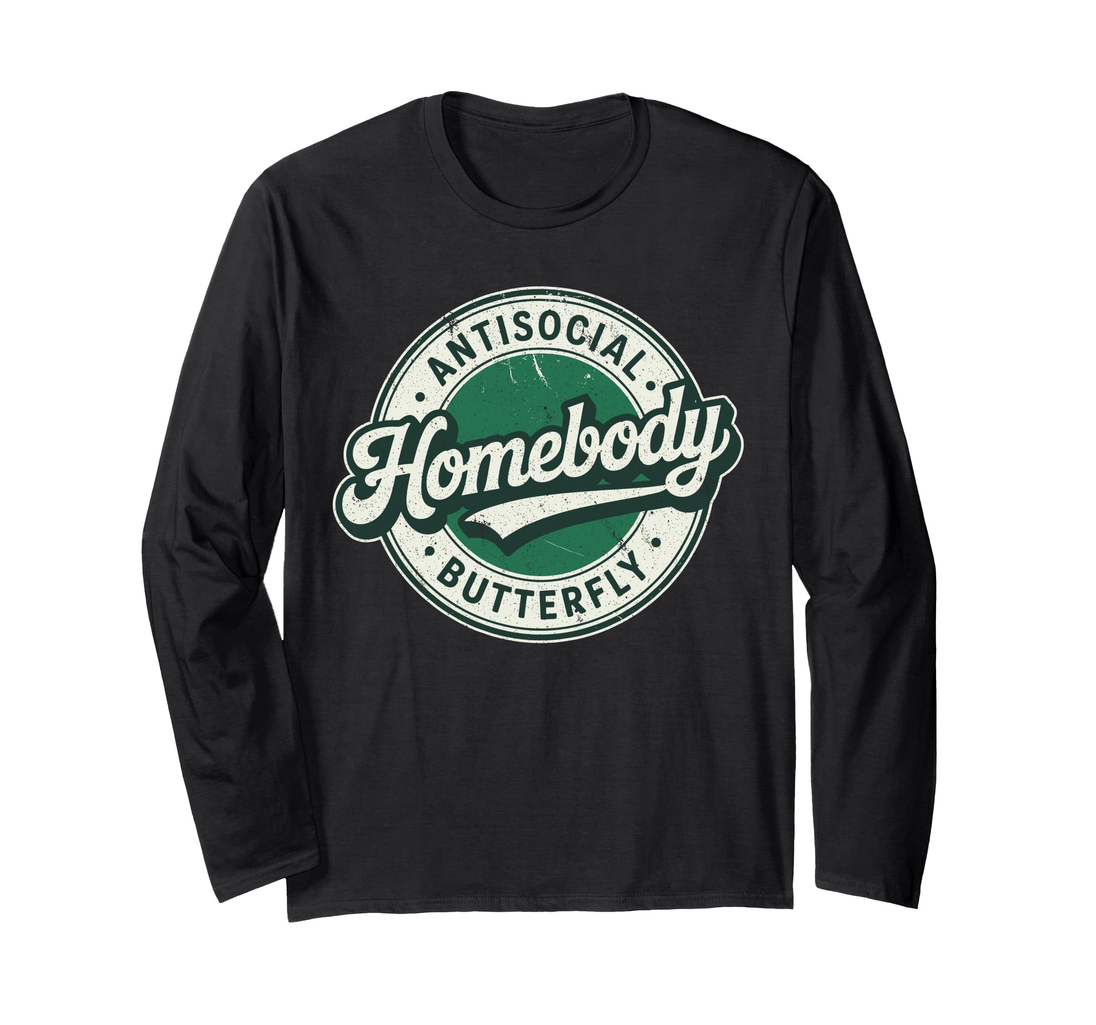 Homebody Antisocial Butterfly Antisocial T-Shirt - Streetwear Style Unisex - T-Shirt, Sweatshirt, Hoodie