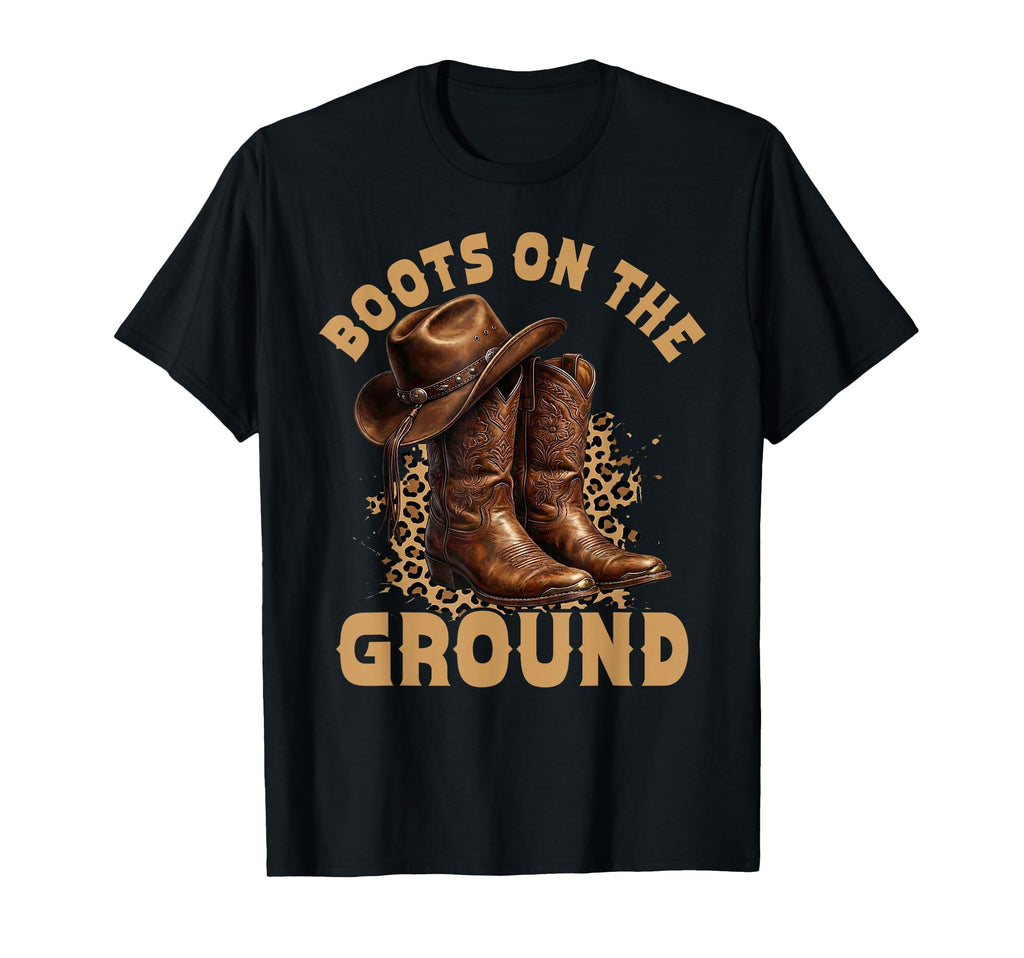 Boots Ground Cowboy Cowgirl Rodeo T-Shirt - Aesthetic Graphic Unisex - T-Shirt, Sweatshirt, Hoodie