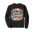 Wildflowers Great Grandma Floral Sweatshirt - Trendy Graphic Men Women - T-Shirt, Sweatshirt, Hoodie