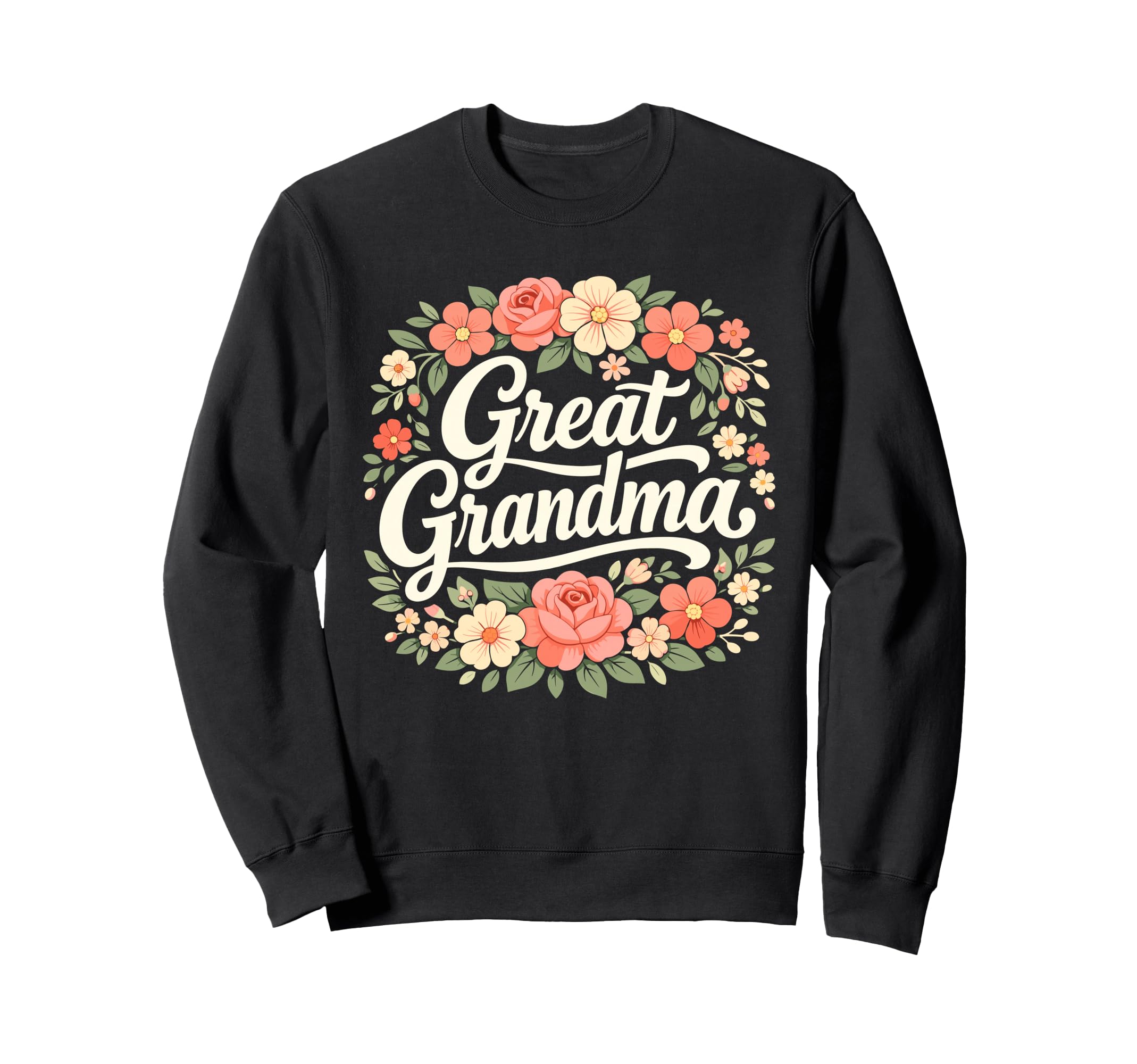 Wildflowers Great Grandma Floral Sweatshirt - Trendy Graphic Men Women - T-Shirt, Sweatshirt, Hoodie