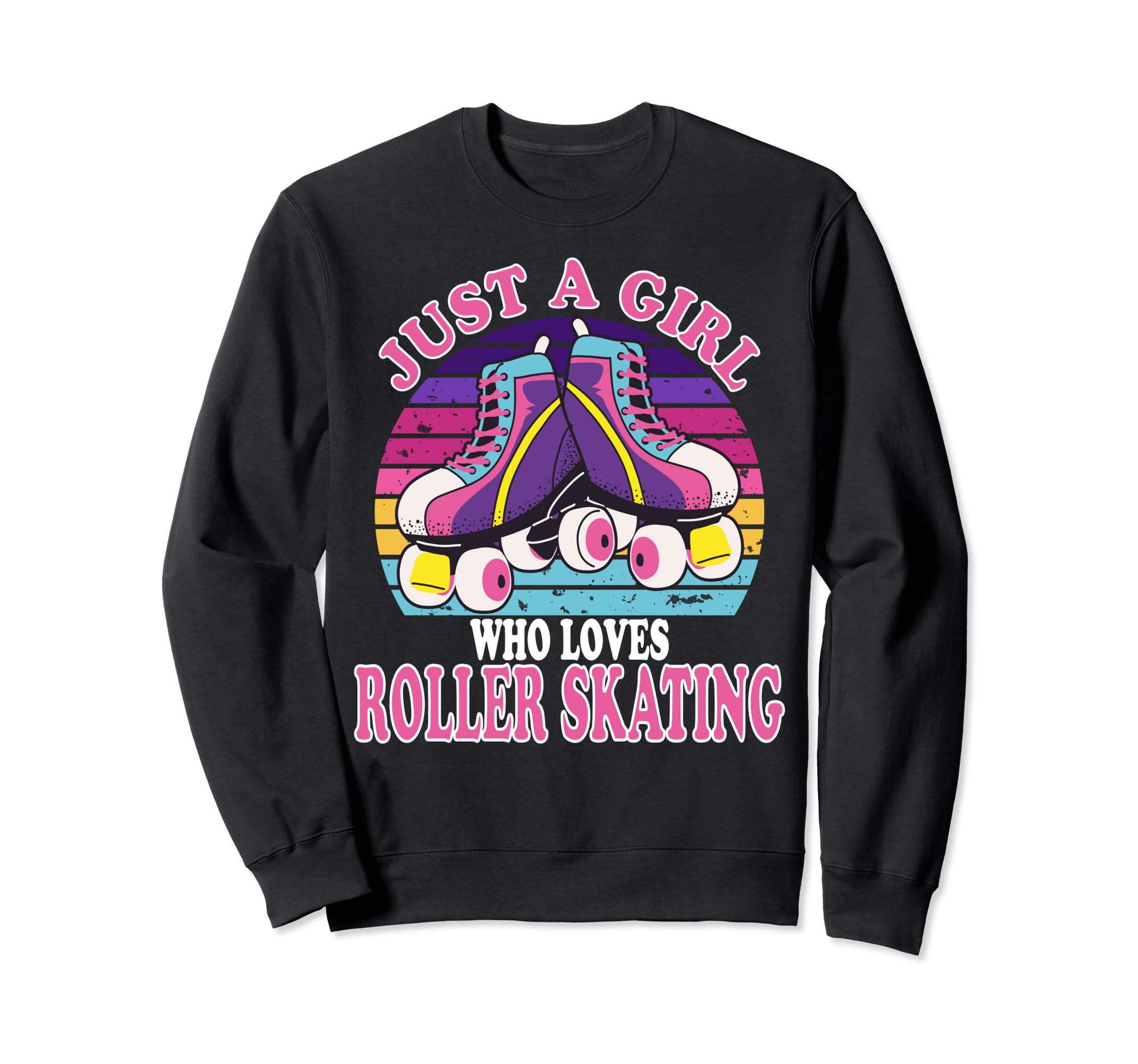 Just Who Loves Roller Skating Funny Sweatshirt - Custom Art Print Unisex - T-Shirt, Sweatshirt, Hoodie