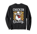 Sunburst Chicken Daddy Looking Sweatshirt - Trendy Graphic Men Women - T-Shirt, Sweatshirt, Hoodie