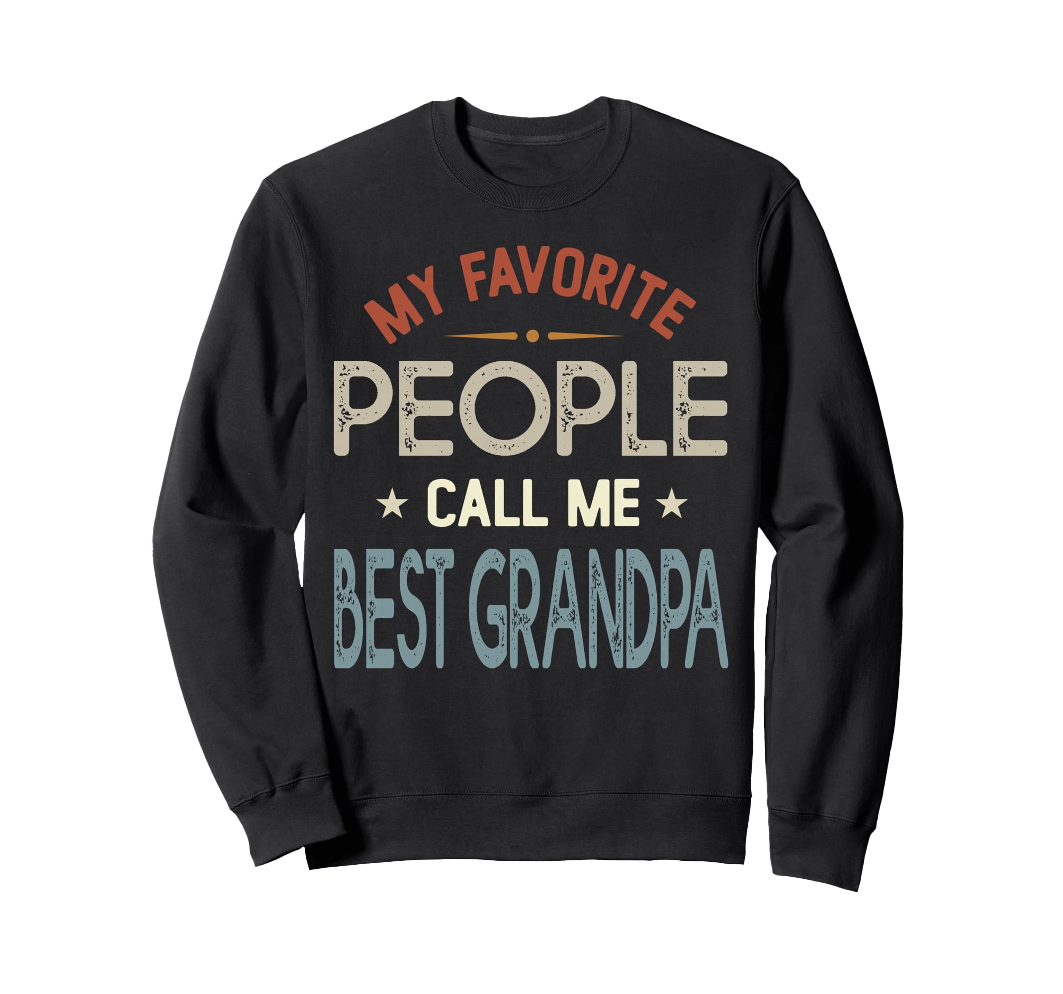 My Favorite People Call Me Best Sweatshirt - Minimalist Print for Adults - T-Shirt, Sweatshirt, Hoodie