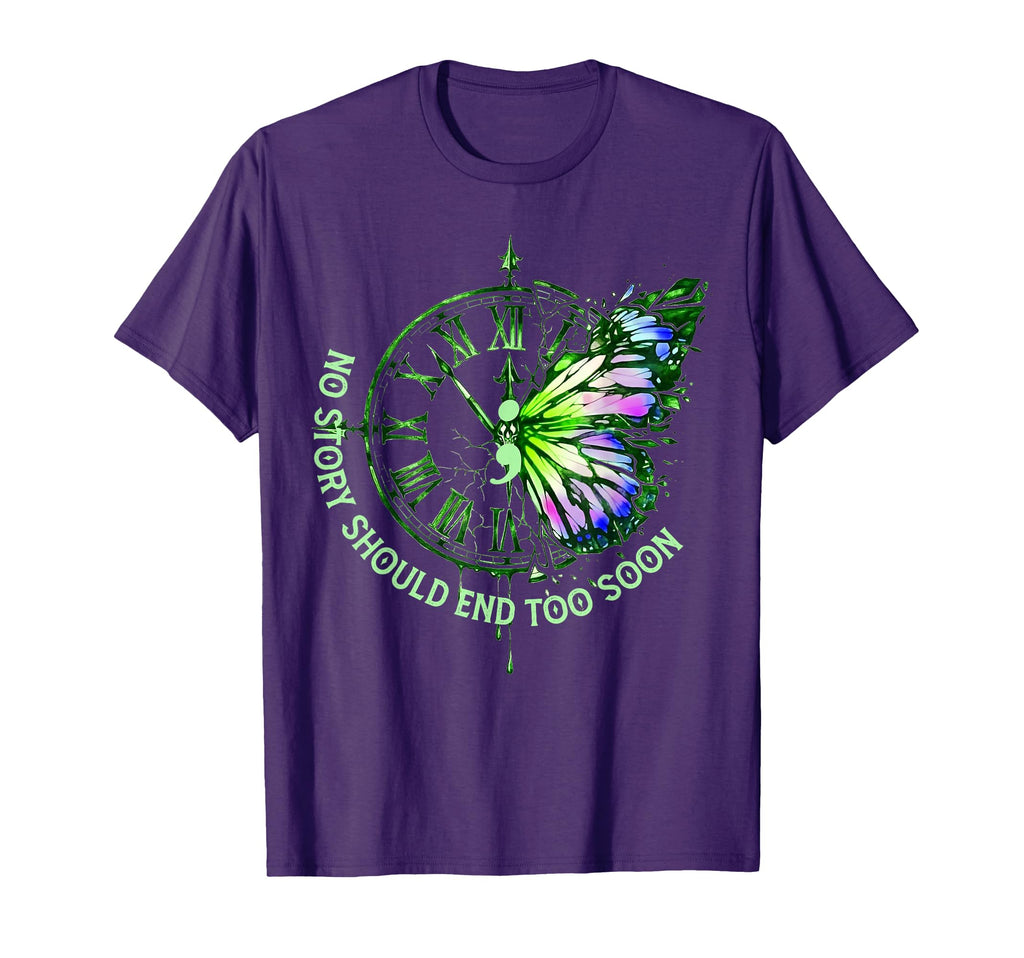 No Story Should End Too Soon Mental T-Shirt - Unique Graphic for Adults - T-Shirt, Sweatshirt, Hoodie