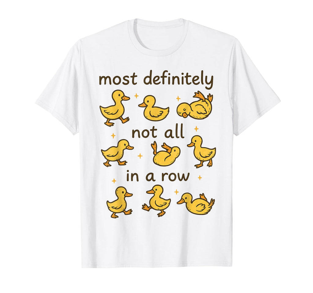 Most Definitely Not All Row Funny T-Shirt - Custom Art Print Men Women - T-Shirt, Sweatshirt, Hoodie