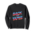 Back To Tapes Cassette Mixtape 80S Sweatshirt - Graphic Print for Adults - T-Shirt, Sweatshirt, Hoodie