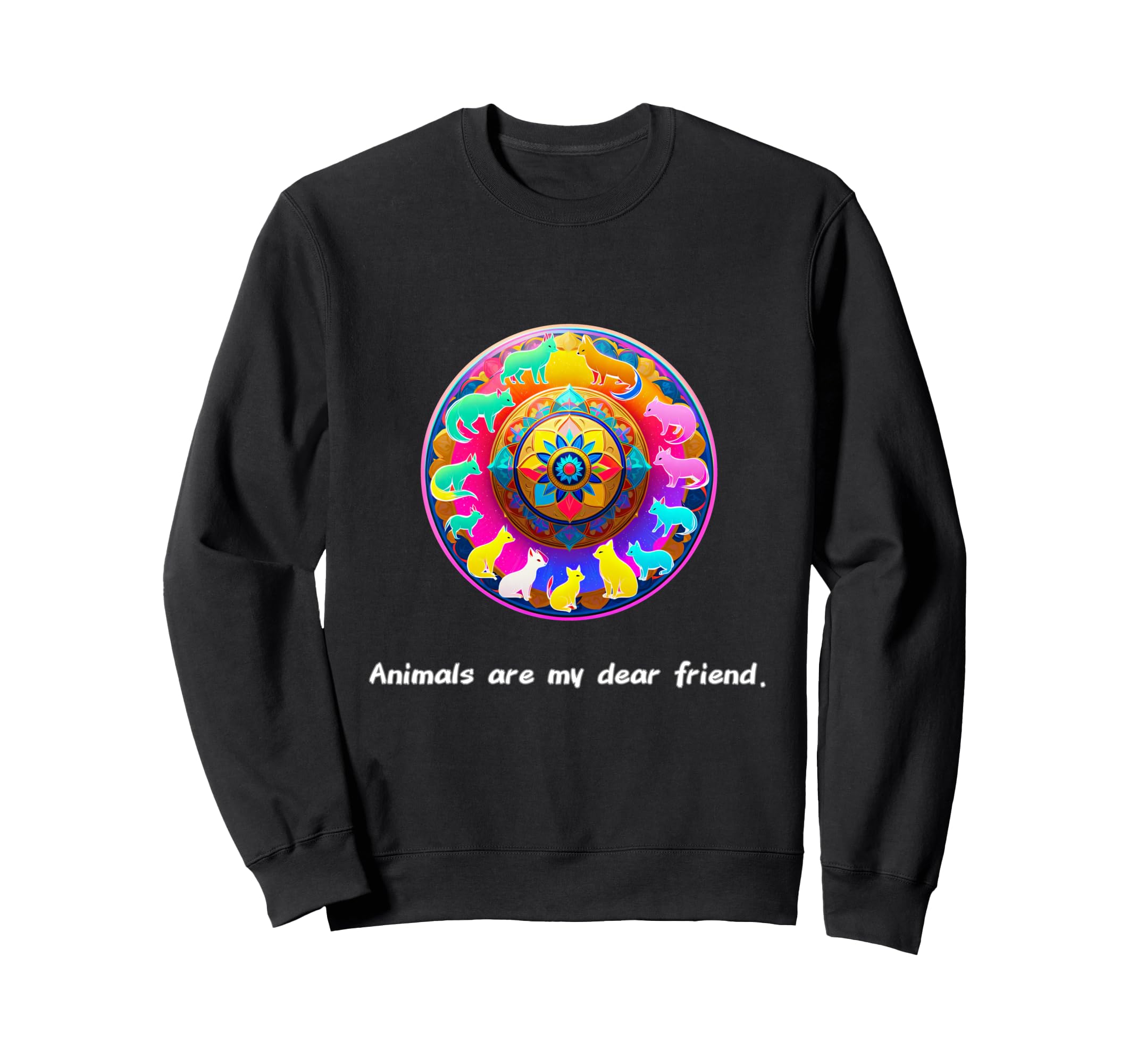 Animals Are My Best Friends Sweatshirt - Custom Art Print for Adults - T-Shirt, Sweatshirt, Hoodie