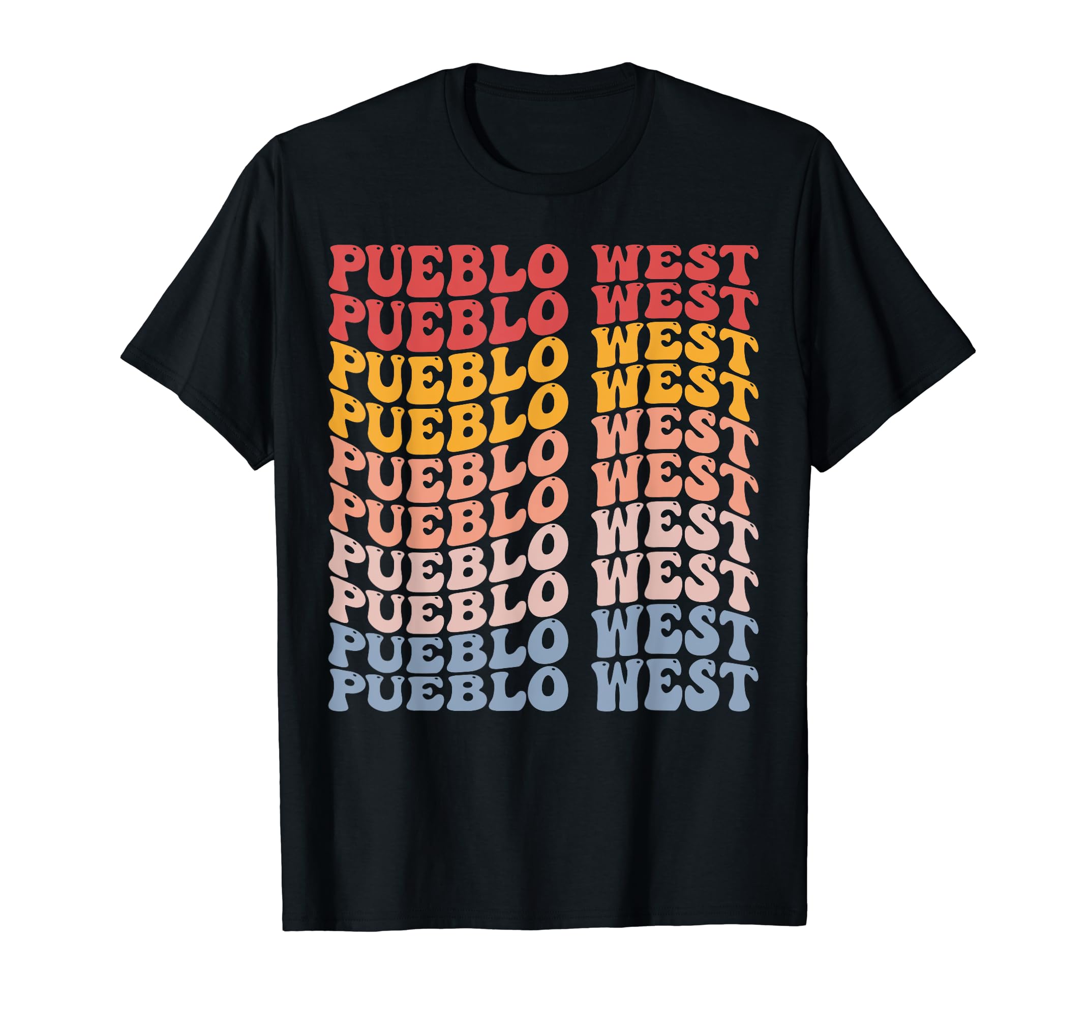 Pueblo West City Groovy T-Shirt - Novelty Apparel Unisex - T-Shirt, Sweatshirt, Hoodie