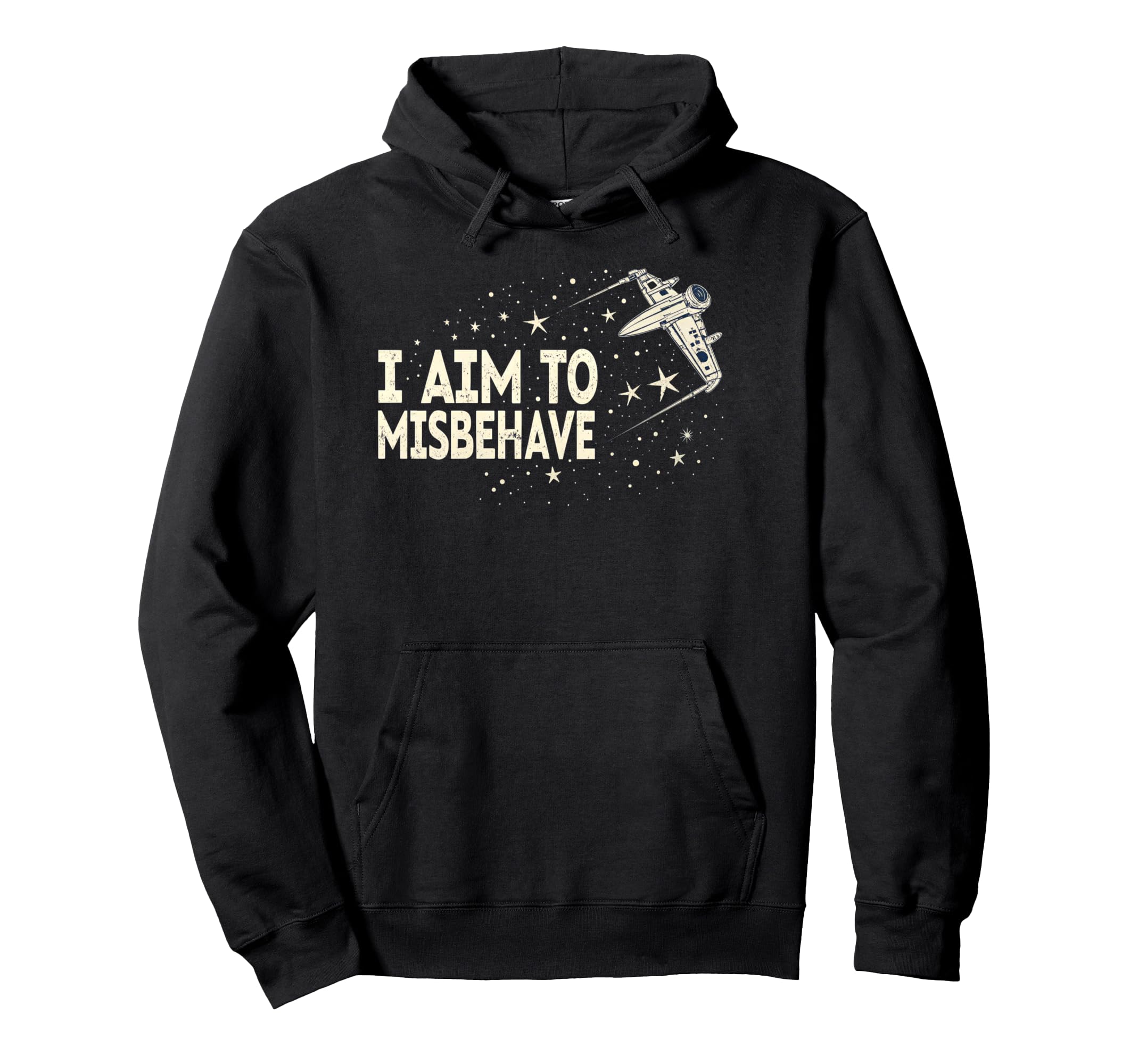 I Aim To Misbehave Space Western Sci Fi Hoodie - Trendy Graphic for Adults - T-Shirt, Sweatshirt, Hoodie