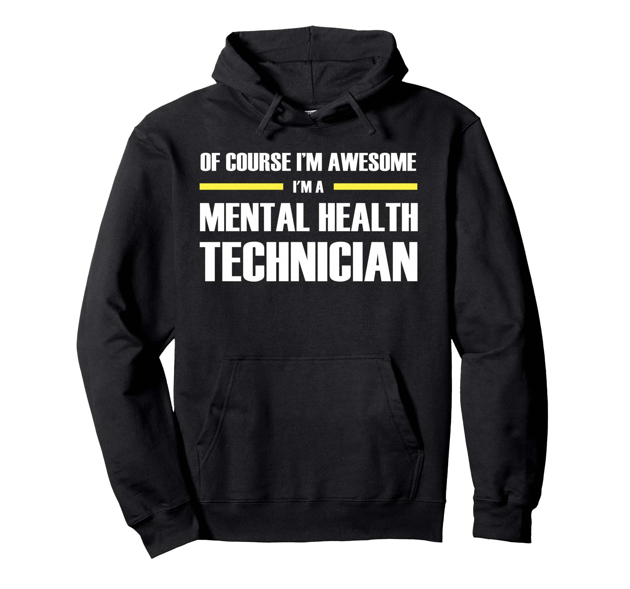 Original Awesome Mental Health Technician Hoodie - Streetwear Style Unisex - T-Shirt, Sweatshirt, Hoodie