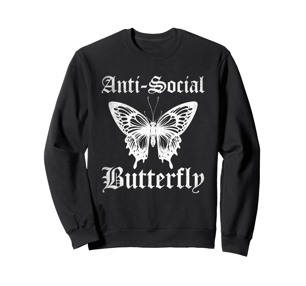 Funny Anti Social Butterfly Sweatshirt - Fun Novelty Design Men Women - T-Shirt, Sweatshirt, Hoodie