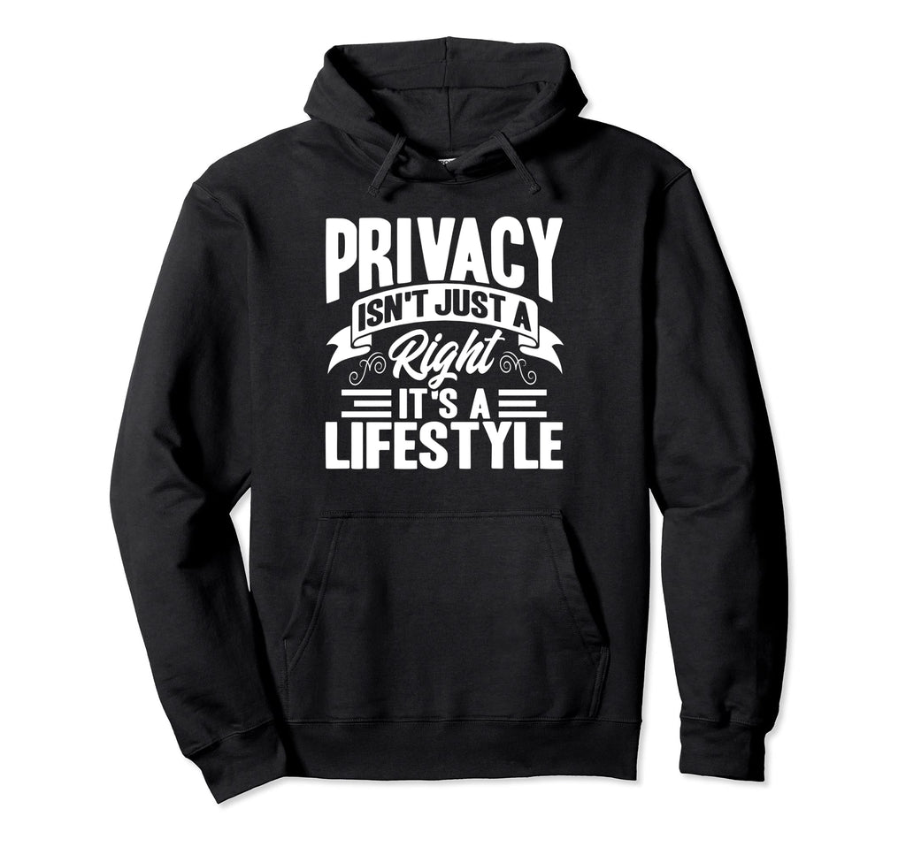 Antisocial Privacy Isnt Just Right Hoodie - Custom Art Print for Adults - T-Shirt, Sweatshirt, Hoodie