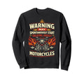 Motorcycle Biker Warning May Sweatshirt - Graphic Print Unisex - T-Shirt, Sweatshirt, Hoodie