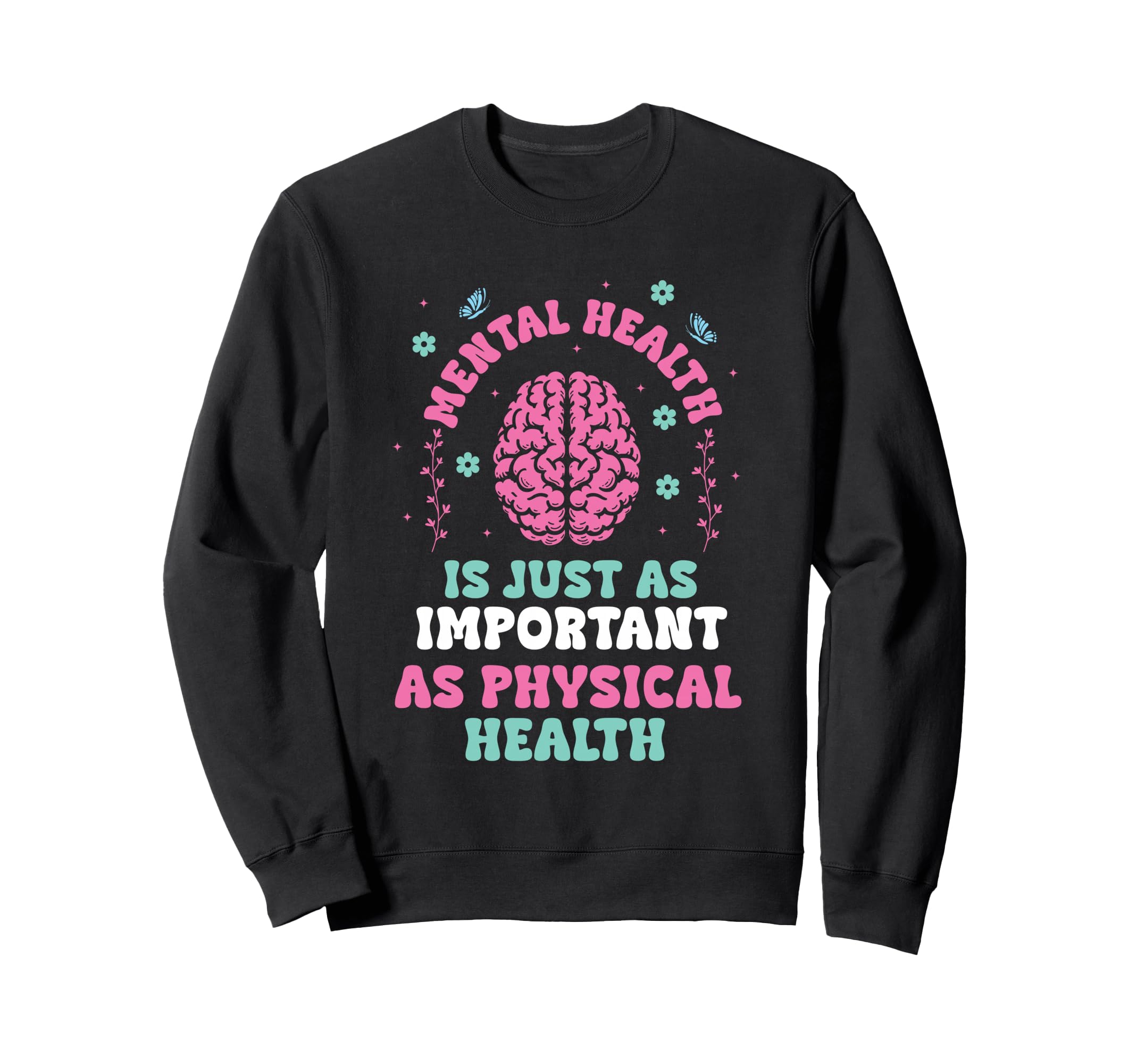 Green Ribbon Mental Health Awareness Sweatshirt - Novelty Apparel Men Women - T-Shirt, Sweatshirt, Hoodie