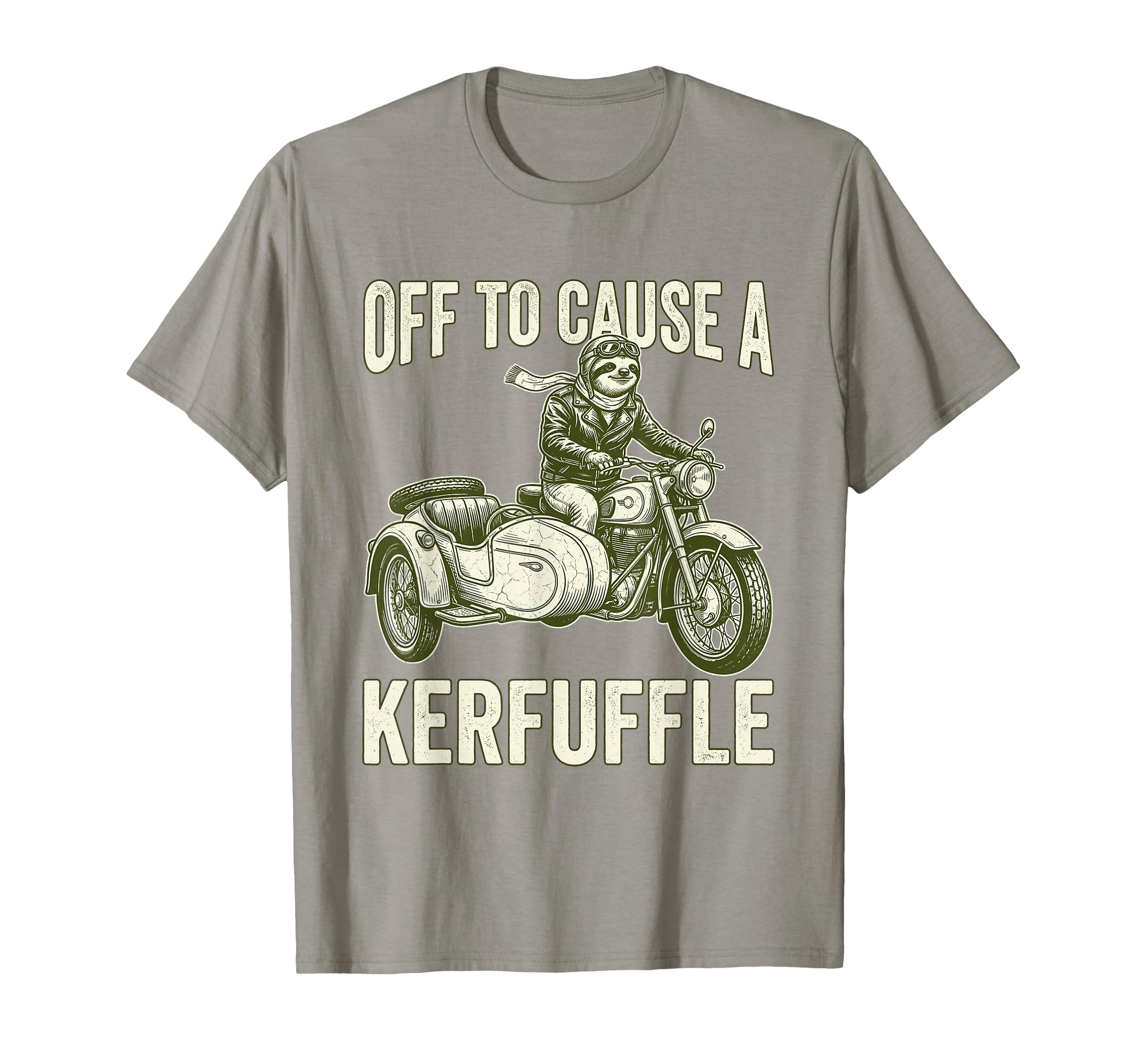 Off To Cause Kerfuffle Sloth Motorcycle T-Shirt - Unique Graphic Unisex - T-Shirt, Sweatshirt, Hoodie