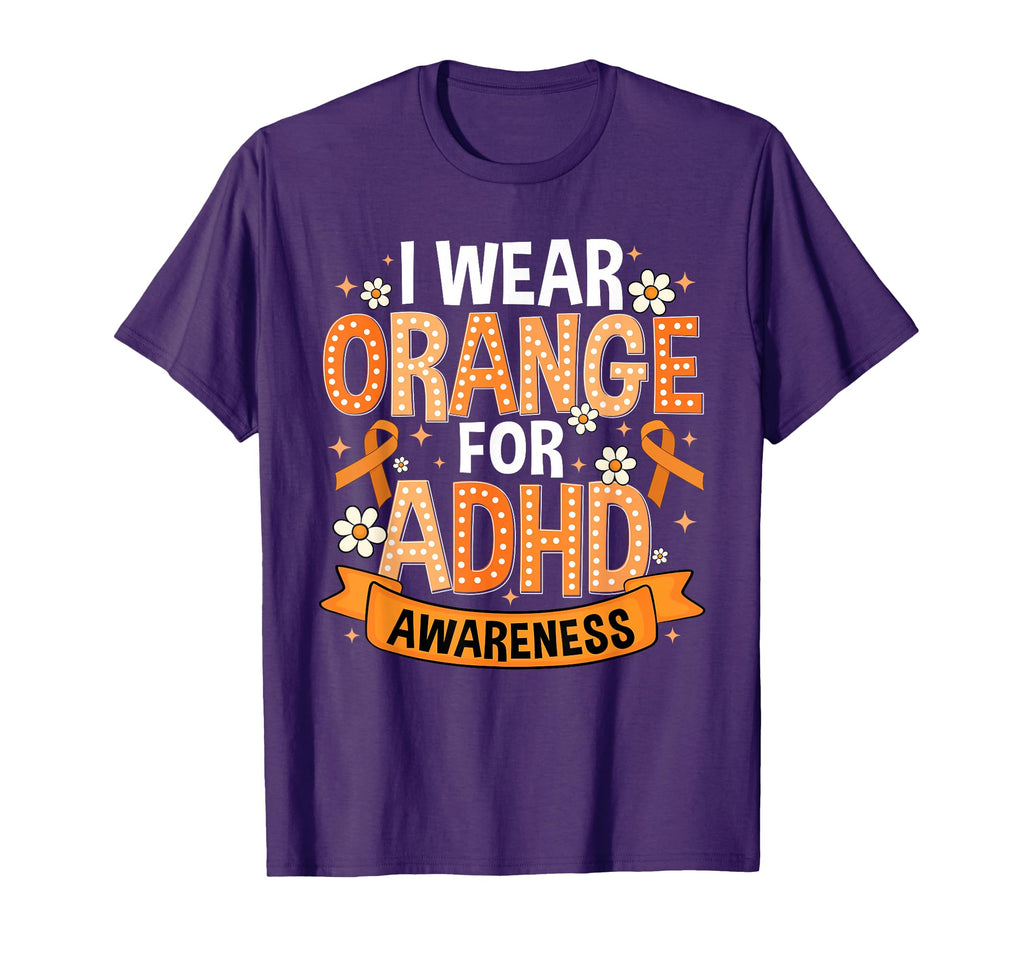 I Wear Orange Adhd Awareness Adhd T-Shirt - Trendy Graphic for Adults - T-Shirt, Sweatshirt, Hoodie