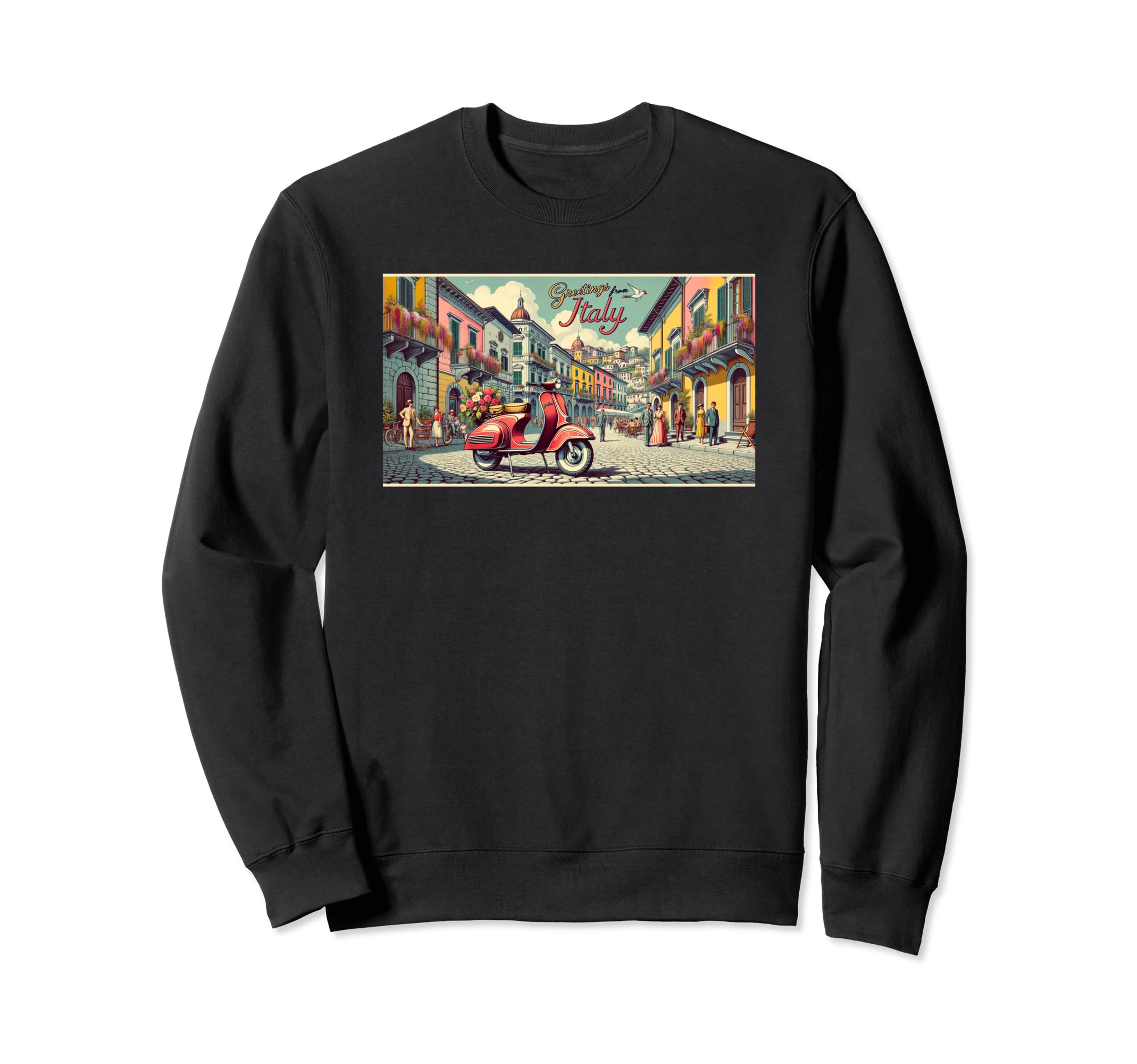 Postcard Italian Scooter Piazza Italy Sweatshirt - Trendy Graphic Men Women - T-Shirt, Sweatshirt, Hoodie