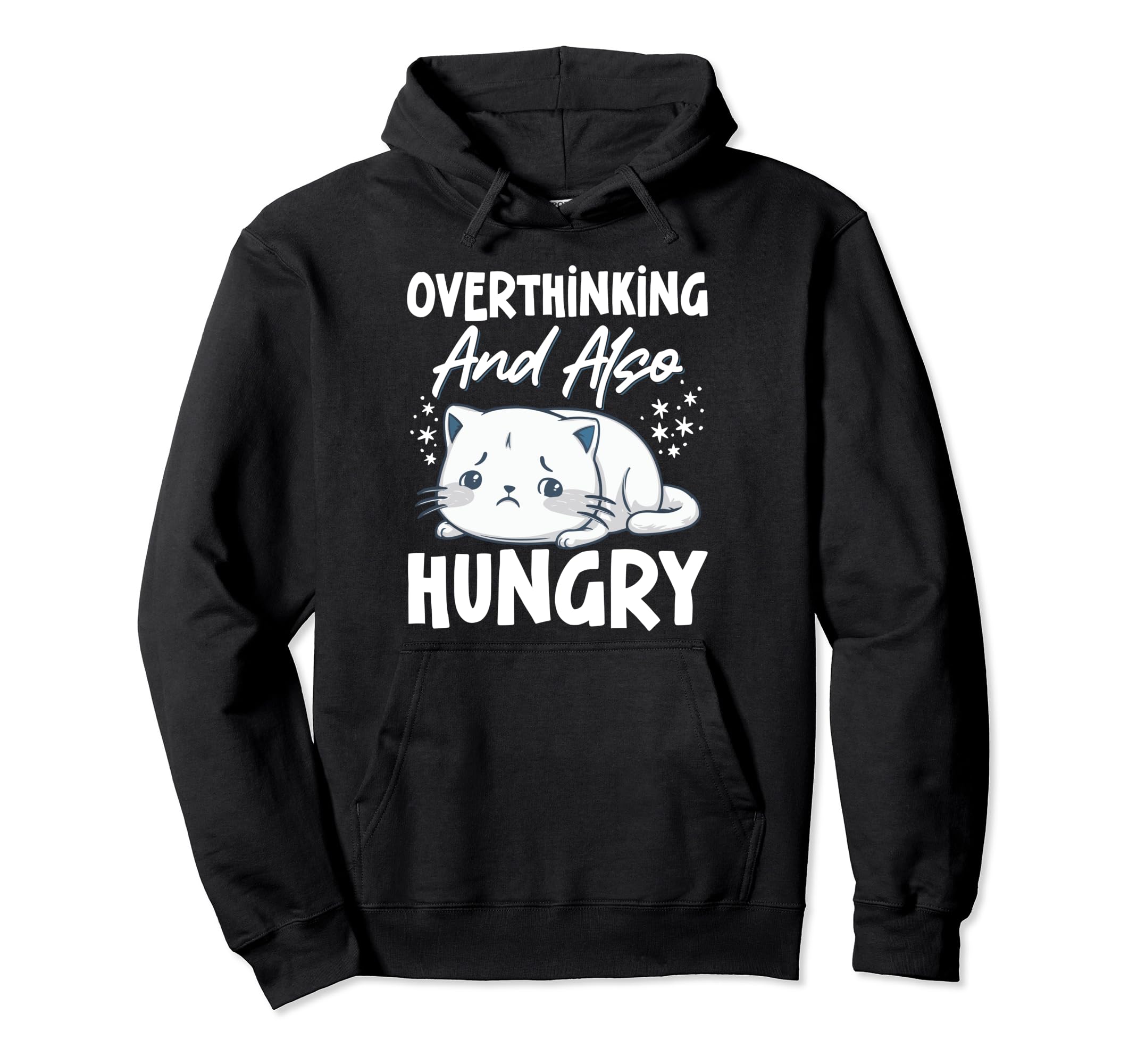 Hungry Overthinker Food Anxiety Sweatshirt - Trendy Graphic Unisex - T-Shirt, Sweatshirt, Hoodie