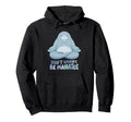 Dont Worry Be Manatee Funny Yoga Hoodie - Streetwear Style for Adults - T-Shirt, Sweatshirt, Hoodie