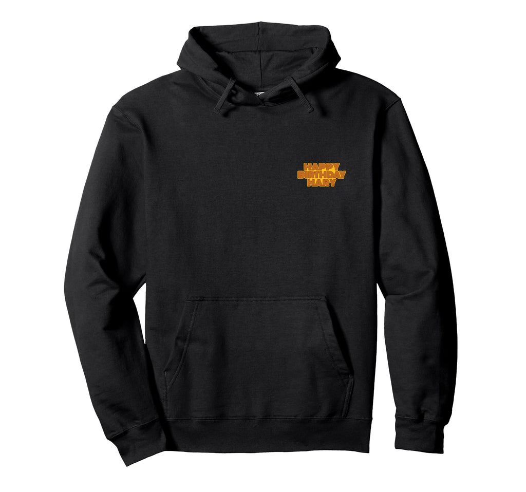 Happy Birthday Mary Personalized Hoodie - Aesthetic Graphic for Adults - T-Shirt, Sweatshirt, Hoodie