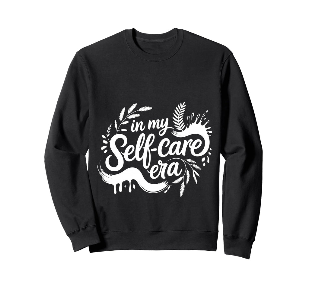My Self Care Era Healing Journey Self Sweatshirt - Streetwear Style Unisex - T-Shirt, Sweatshirt, Hoodie