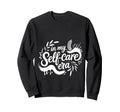 My Self Care Era Healing Journey Self Sweatshirt - Streetwear Style Unisex - T-Shirt, Sweatshirt, Hoodie