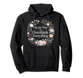 My Way To Overthink Everything Overthinker Hoodie - Graphic Print Men Women - T-Shirt, Sweatshirt, Hoodie