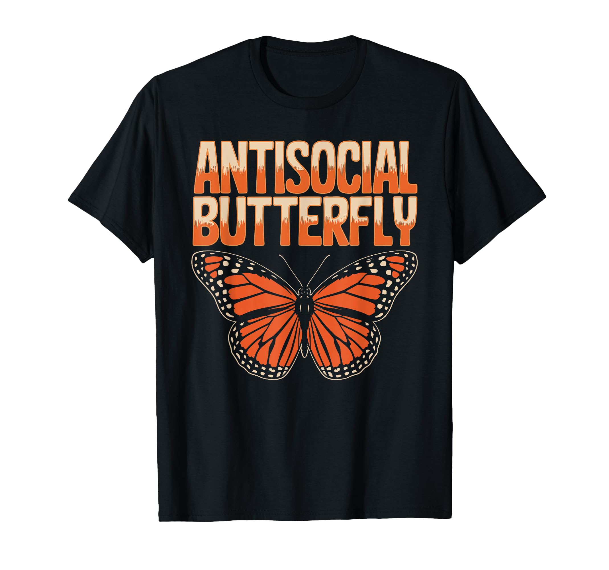 Antisocial Butterfly Funny Irony T-Shirt - Unique Graphic Men Women - T-Shirt, Sweatshirt, Hoodie