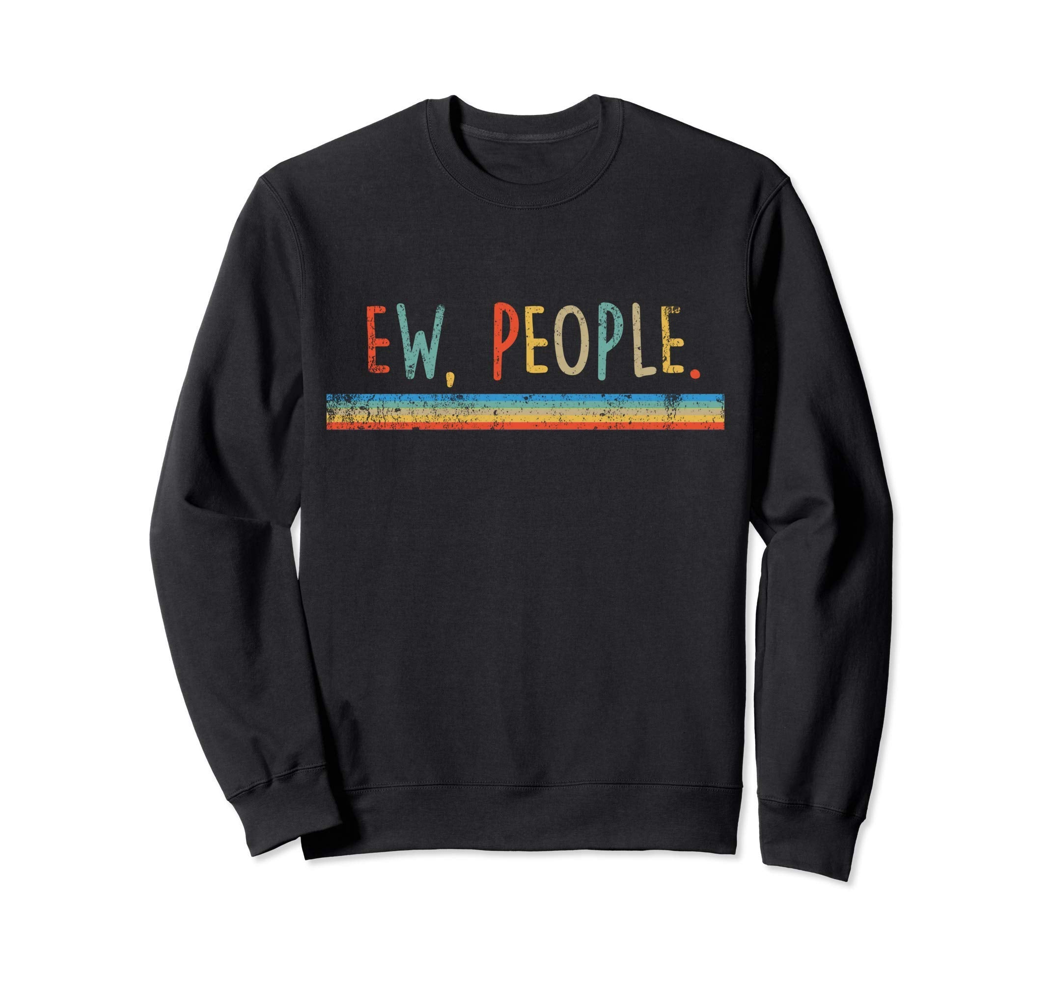 Funny Ew People Cat Meowy Sweatshirt - Fun Novelty Design for Adults - T-Shirt, Sweatshirt, Hoodie