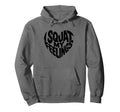 I Squat My Feelings Pilates Mental Hoodie - Streetwear Style Men Women - T-Shirt, Sweatshirt, Hoodie