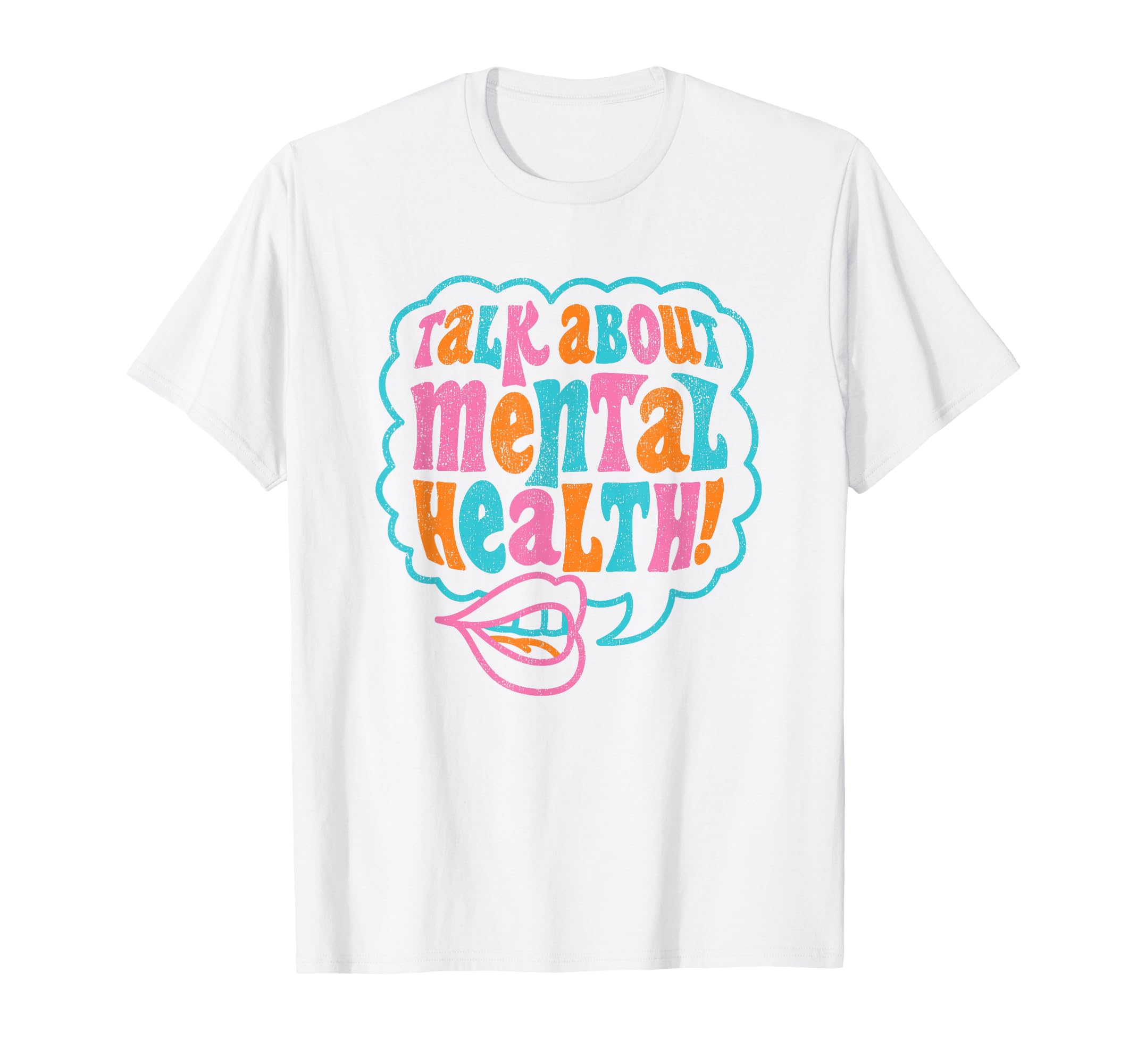 Talk About Mental Health T-Shirt - Unique Graphic Unisex - T-Shirt, Sweatshirt, Hoodie