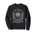 Live To Ride Motor Club Motorcycle Sweatshirt - Novelty Apparel for Adults - T-Shirt, Sweatshirt, Hoodie