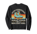 Funny Roller Skating Never Sweatshirt - Custom Art Print for Adults - T-Shirt, Sweatshirt, Hoodie