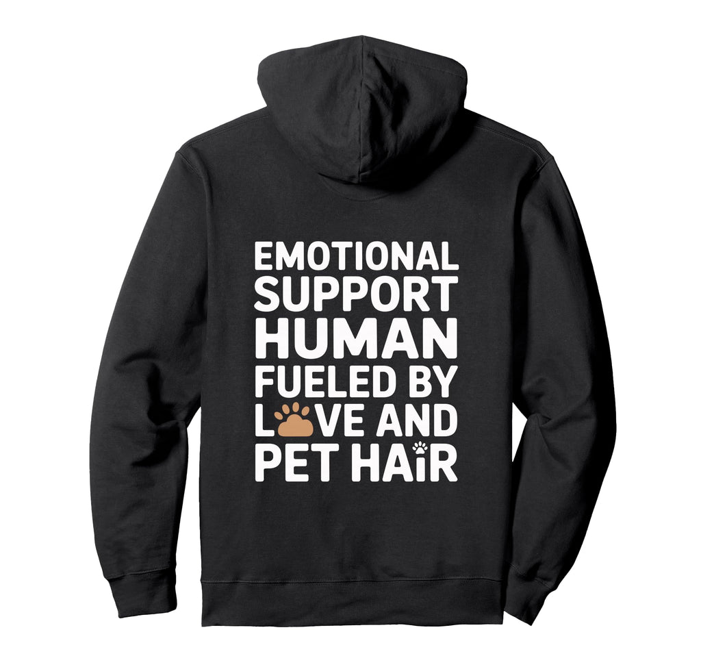 Emotional Support Human Do Not Pet Gifts Hoodie - Minimalist Print Unisex - T-Shirt, Sweatshirt, Hoodie