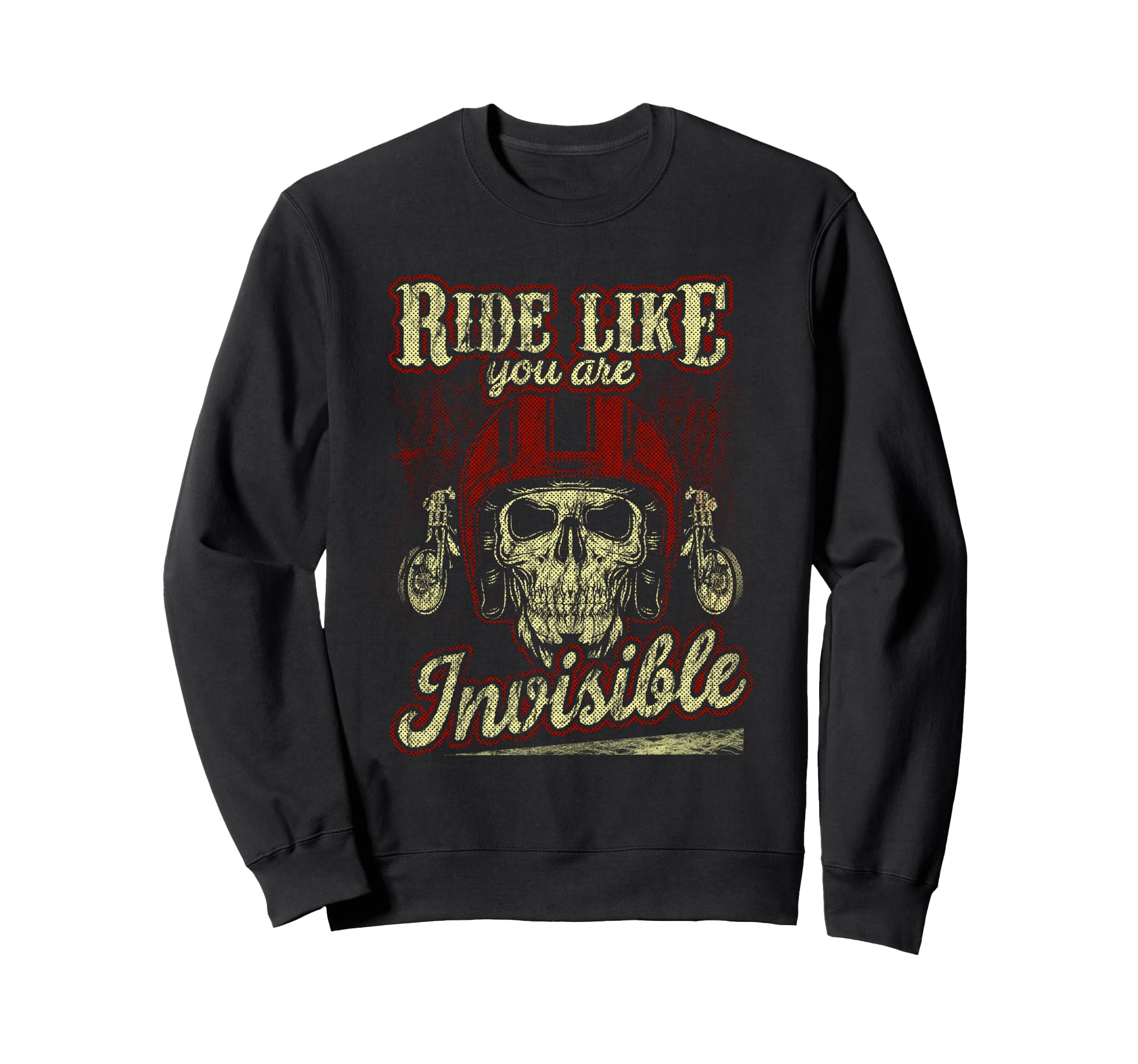 Ride Like Youre Invisible Motorcycle Sweatshirt - Minimalist Print Unisex - T-Shirt, Sweatshirt, Hoodie