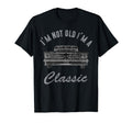 Im Not Old Im Funny Car Mens Womens T-Shirt - Unique Graphic Men Women - T-Shirt, Sweatshirt, Hoodie