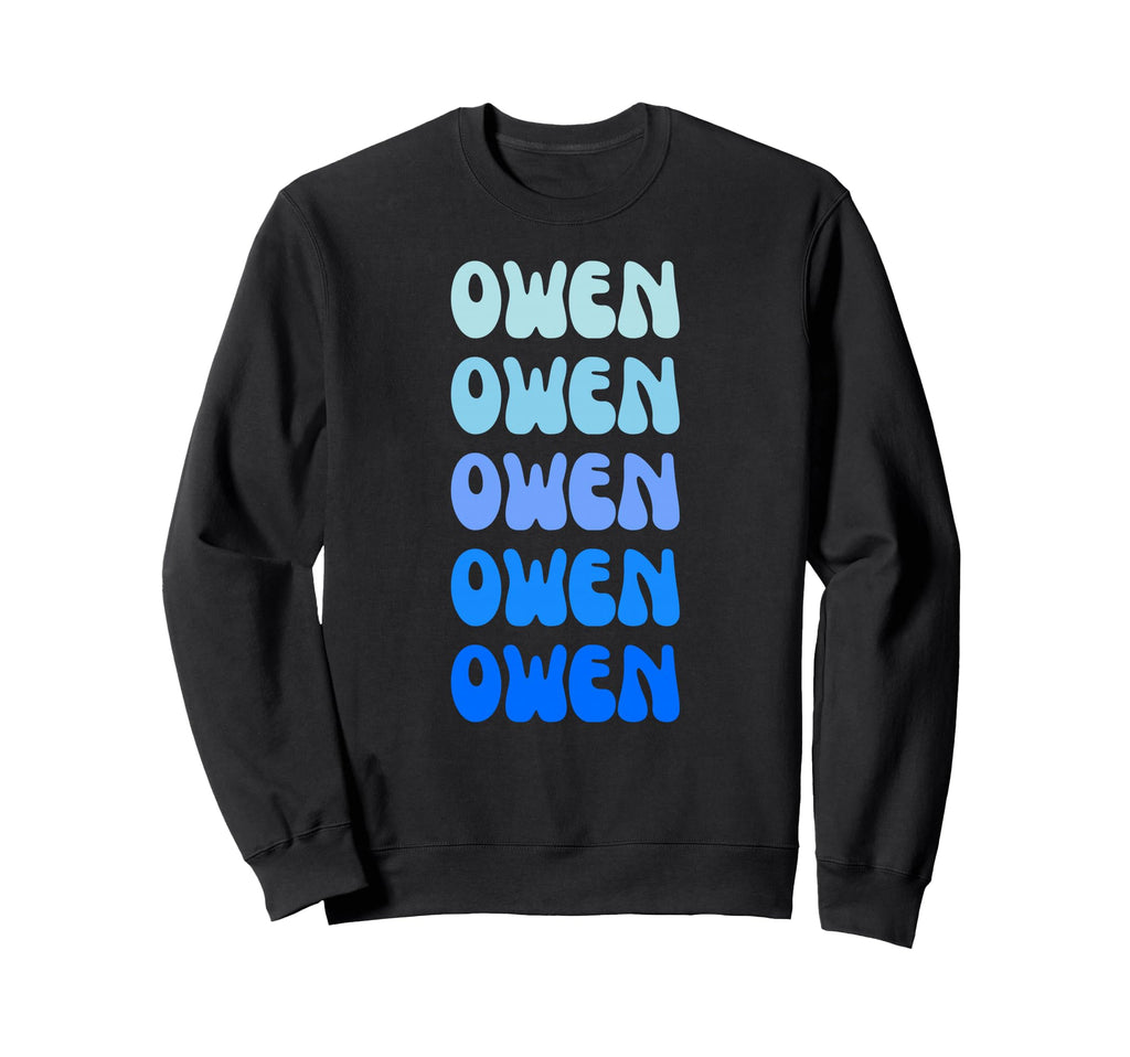 Owen Name Stack Sweatshirt - Streetwear Style Men Women - T-Shirt, Sweatshirt, Hoodie